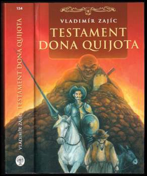 Vladimír Zajíc: Testament dona Quijota