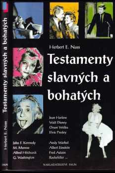 Herbert E Nass: Testamenty slavných a bohatých