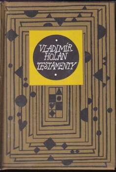 Vladimír Holan: Testamenty