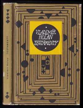 Vladimír Holan: Testamenty