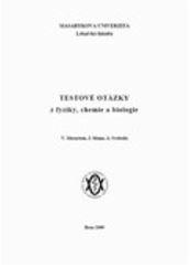 Testové otázky z fyziky, chemie a biologie
