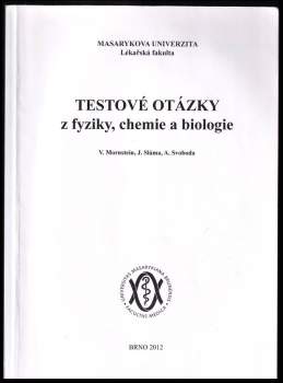 Vojtěch Mornstein: Testové otázky z fyziky, chemie a biologie