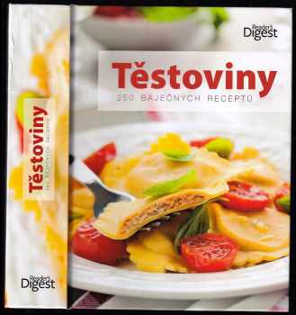 Těstoviny : 250 báječných receptů