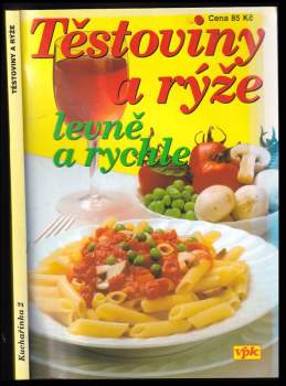 Těstoviny a rýže levně a rychle
