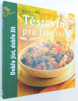 Těstoviny pro labužníky