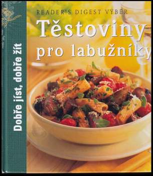 Těstoviny pro labužníky
