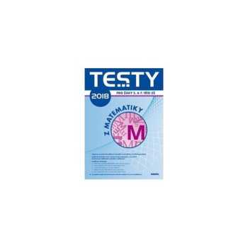 Testy 2018 pro žáky 5. a 7. tříd ZŠ z matematiky