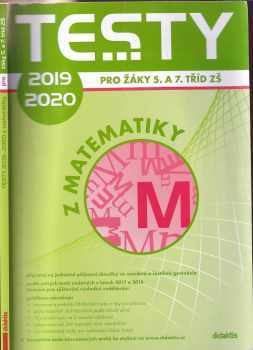 Testy 2019-2020 pro žáky 5. a 7. tříd ZŠ z matematiky