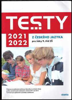Testy 2021-2022 z českého jazyka pro žáky 9. tříd ZŠ
