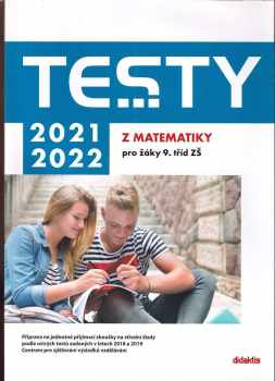 Testy 2021/2022 z matematiky pro žáky 9. tříd ZŠ