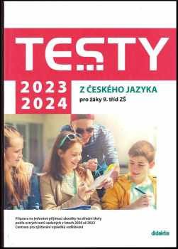 Eva Beková: Testy 2023-2024 z českého jazyka pro žáky 9. tříd ZŠ
