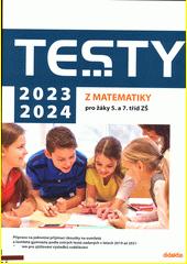 Testy 2023-2024 z matematiky pro žáky 5. a 7. tříd ZŠ