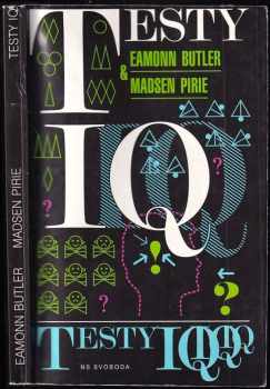 Testy IQ - Eamonn Butler, Madsen Pirie (1995, Svoboda) - ID: 544895