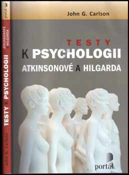 John G Carlson: Testy k Psychologii Atkinsonové a Hilgarda