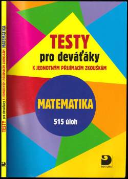 Martin Dytrych: Testy pro deváťáky k jednotným přijímacím zkouškám