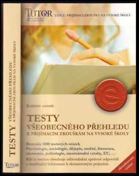 Testy všeobecného přehledu k přijímacím zkouškám na VŠ