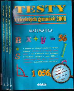 Petra Červinková: Testy z víceletých gymnázií 2006 Matematika, Všeobecné, Český jazyk