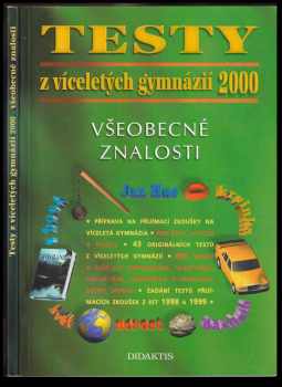 Testy z víceletých gymnázií : Všeobecné znalosti