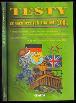 Testy ze všeobecných znalostí 2004