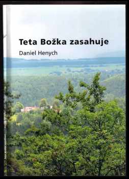 Daniel Henych: Teta Božka zasahuje