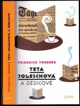 Friedrich Torberg: Teta Joleschová a dědicové