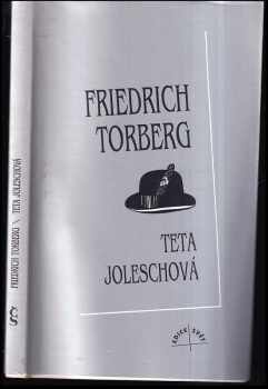 Teta Joleschová aneb Zánik evropské kultury v anekdotách - Friedrich Torberg (1994, Český spisovatel) - ID: 848656
