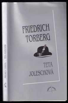 Teta Joleschová, aneb, Zánik evropské kultury v anekdotách