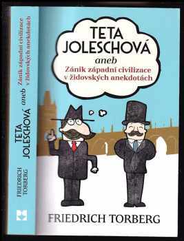 Teta Joleschová, aneb, Zánik západní civilizace v židovských anekdotách