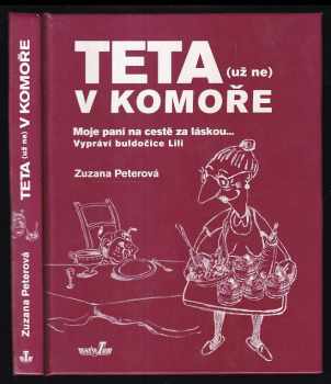 Zuzana Peterová: Teta (už ne) v komoře