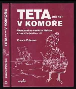 Zuzana Peterová: Teta (už ne) v komoře