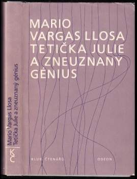 Mario Vargas Llosa: Tetička Julie a zneuznaný génius
