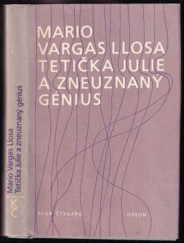 Mario Vargas Llosa: Tetička Julie a zneuznaný génius