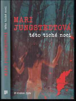 Mari Jungstedt: Této tiché noci
