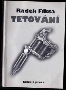 Radomír Fiksa: Tetování