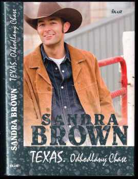 Sandra Brown: Texas - Odhodlaný Chase (2)