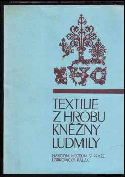 Textilie z hrobu kněžny Ludmily
