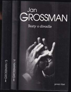 Jan Grossman: Texty o divadle