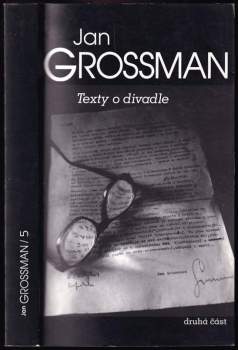 Jan Grossman: Texty o divadle