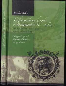 Těžba stříbrných rud v Jáchymově v 16. století