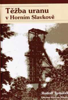 Těžba uranu v Horním Slavkově