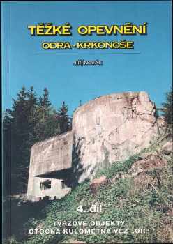 Jiří Novák: Těžeké opevnění Odra - Krkonoše 4. díl, Tvrzové objekty, otočná kulometná věž