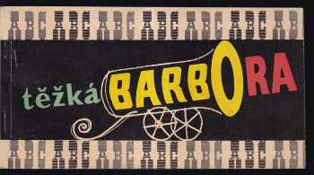 Jan Werich: Těžká Barbora