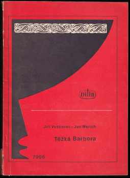 Jan Werich: Těžká Barbora