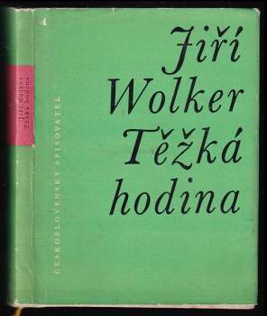 Jiří Wolker: Těžká hodina
