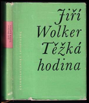 Jiří Wolker: Těžká hodina