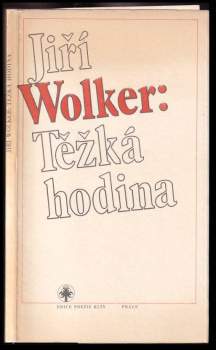 Jiří Wolker: Těžká hodina