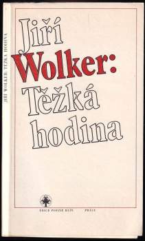 Jiří Wolker: Těžká hodina