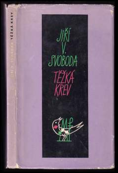 Jiří Václav Svoboda: Těžká krev