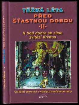 Těžká léta před šťastnou dobou