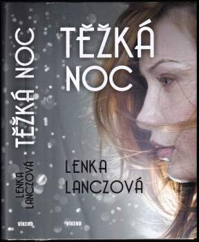 Lenka Lanczová: Těžká noc